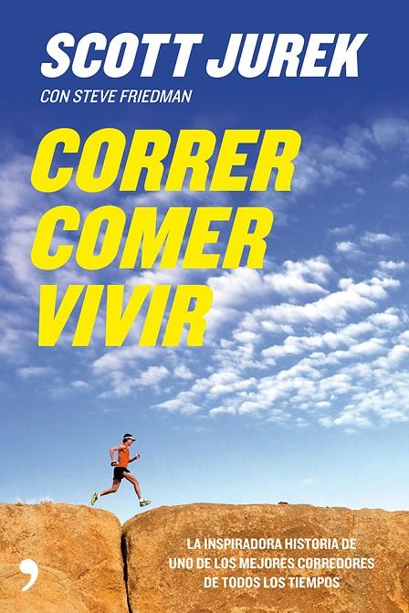 CORRER, COMER, VIVIR | 9788499982441 | JUREK, SCOTT