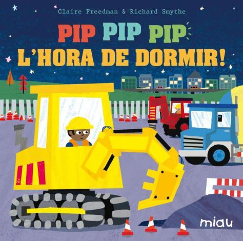 ¡PIP PIP PIP L´HORA DE DORMIR | 9788416434404 | FREEDMAN, CLAIRE