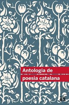 ANTOLOGIA DE POESIA CATALANA | 9788415192886 | DIVERSOS AUTORS