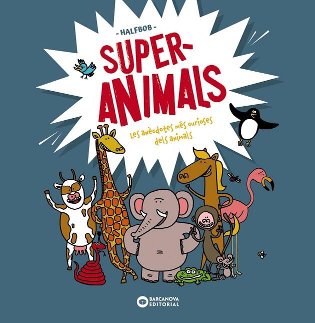 SUPERANIMALS | 9788448955472 | HALFBOB