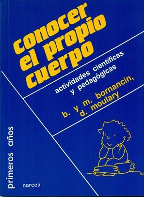 CONOCER EL PROPIO CUERPO | 9788427710689 | BORNANCIN, BERNADETTE/BORNANCIN, MICHEL/MOULARY, DANIELLE