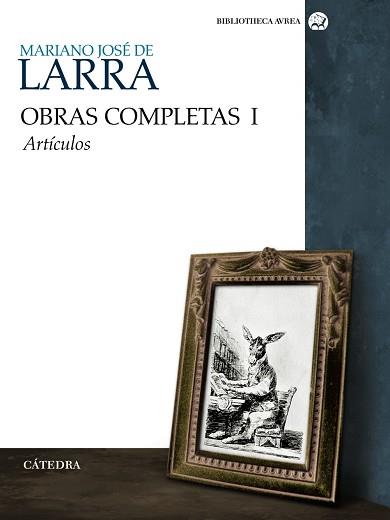 OBRAS COMPLETAS VOLUMEN I | 9788437625980 | LARRA, MARIANO JOSÉ DE