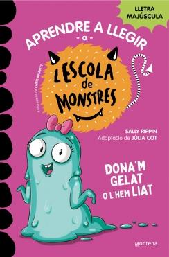 ESCOLA DE MONSTRES 10. DONA'M UN GELAT O | 9788419357908