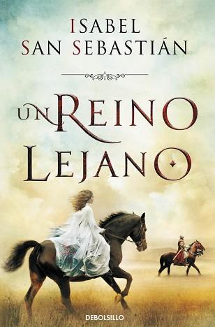 UN REINO LEJANO | 9788490324998 | SAN SEBASTIAN,ISABEL