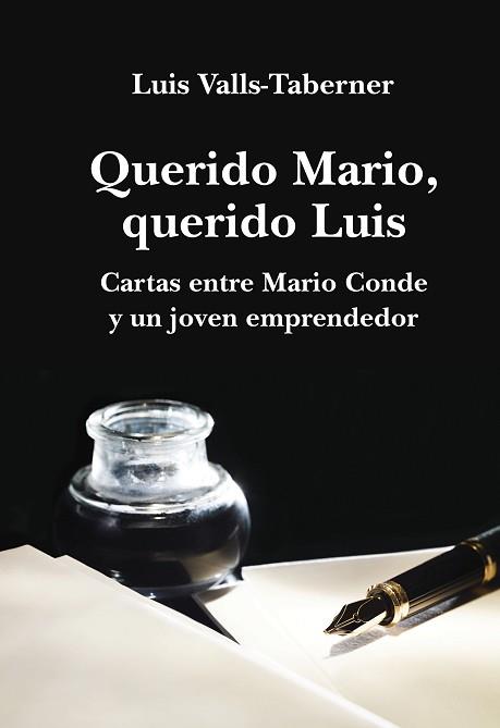 QUERIDO MARIO, QUERIDO LUIS | 9788401347559 | LUIS VALLS-TABERNER