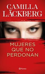 PACK NAVIDAD TC MUJERES QUE NO PERDONAN | 9788408236245 | CAMILLA LÄCKBERG