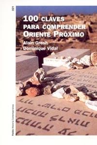 100 CLAVES PARA COMPRENDER ORIENTE PROXIMO | 9788449316333 | GRESH, ALAIN-DOMINIQUE VIDAL