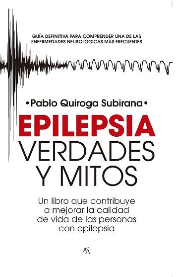 EPILEPSIA: VERDADES Y MITOS | 9788418952166 | QUIROGA SUBIRANA, PABLO