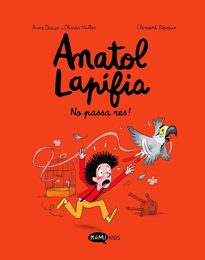 ANATOL LAPIFIA VOL.6 NO PASSA RES! | 9788419183354 | DIDIER, ANNE / MULLER, OLIVIER