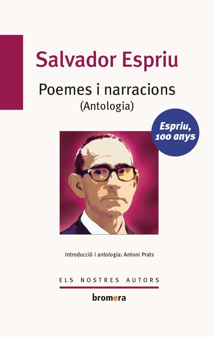 POEMES I NARRACIONS (ANTOLOGIA) | 9788490260708 | ESPRIU, SALVADOR (1913-1985) [VER TITULOS]