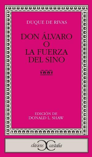 DON ALVARO O LA FUERZA DEL SINO | 9788470394720 | RIVAS, ANGEL SAAVEDRA, DUQUE DE