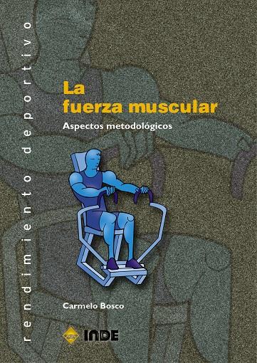 FUERZA MUSCULAR | 9788495114549 | BOSCO