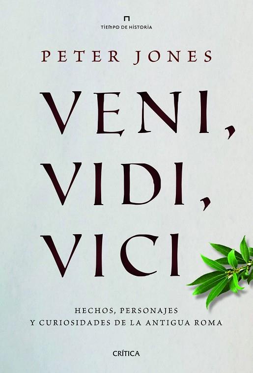 VENI, VIDI, VICI | 9788498925746 | PETER JONES