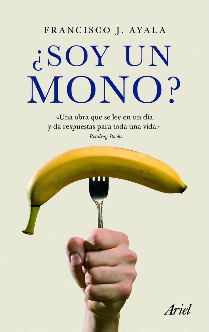 SOY UN MONO? | 9788434469624 | FRANCISCO J. AYALA