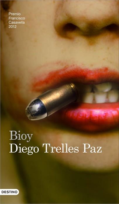 BIOY (PREMIO CASAVELLA 2012) | 9788423339020 | DIEGO TRELLES