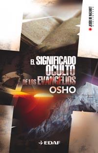 SIGNIFICADO OCULTO DE LOS EVANGELIOS | 9788441416345 | OSHO