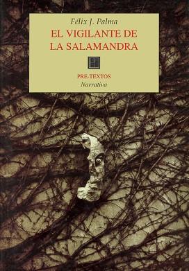 EL VIGILANTE DE LA SALAMANDRA | 9788481912173 | PALMA, FELIX