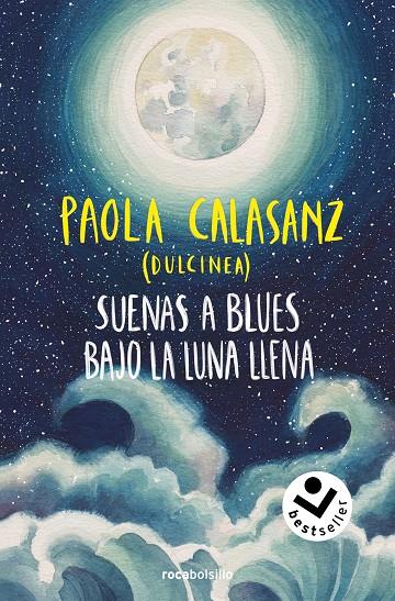 SUENAS A BLUES BAJO LA LUNA LLENA (BILOGÍA LUNA 1) | 9788419498663 | CALASANZ (DULCINEA), PAOLA