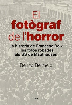 EL FOTOGRAF DE L'HORROR | 9788482647234