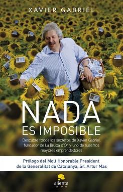 NADA ES IMPOSIBLE | 9788492414987 | XAVIER GABRIEL