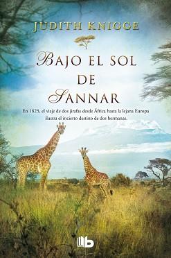 BAJO EL SOL DE SANNAR | 9788490702468 | KNIGGE, JUDITH