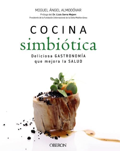 COCINA SIMBIÓTICA | 9788441536876 | ALMODÓVAR, MIGUEL ÁNGEL