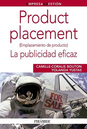 PRODUCT PLACEMENT : LA PUBLICIDAD EFICAZ | 9788436826296 | BOUTON, CAMILLE-CORALIE [VER TITULOS]