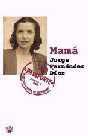 MAMA | 9788479019938 | FERNANDEZ DIAZ, JORJE