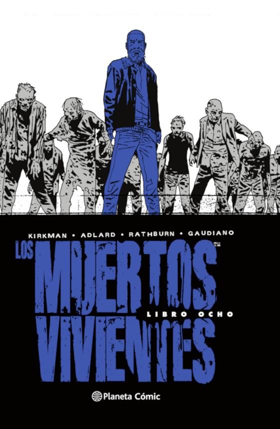 LOS MUERTOS VIVIENTES INTEGRAL Nº 08/08 | 9788413413266 | KIRKMAN, ROBERT / ADLARD, CHARLIE