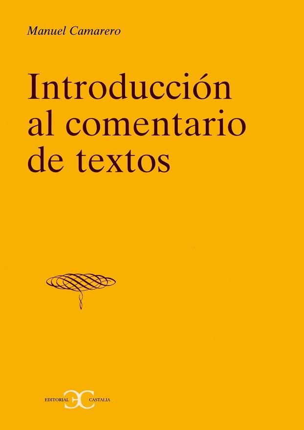 INTRODUCCION AL COMENTERIO DE TEXTOS | 9788470397844 | CAMARERO, MANUEL