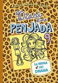 DIARI D'UNA PENJADA 9. LA REINA DEL DRAMA | 9788416520190 | RACHEL RENÉE RUSSELL