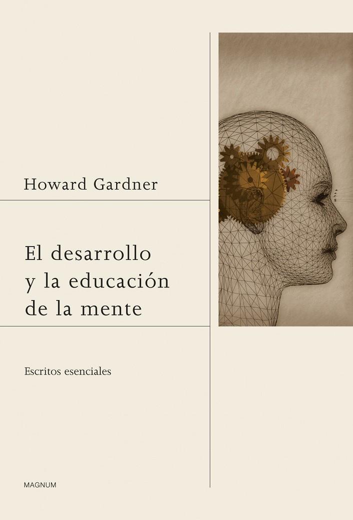 DESARROLLO Y LA EDUCACIÓN DE LA MENTE | 9788449327421 | HOWARD GARDNER