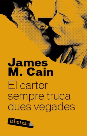 CARTER SEMPRE TRUCA DUES VEGADES | 9788492549665 | CAIN, JAMES M.