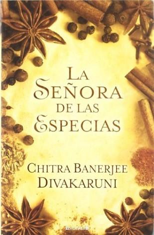 SEÑORA DE LAS ESPECIAS,LA | 9788466649889 | BANER JEE DIVA KARUNI,CHITRA