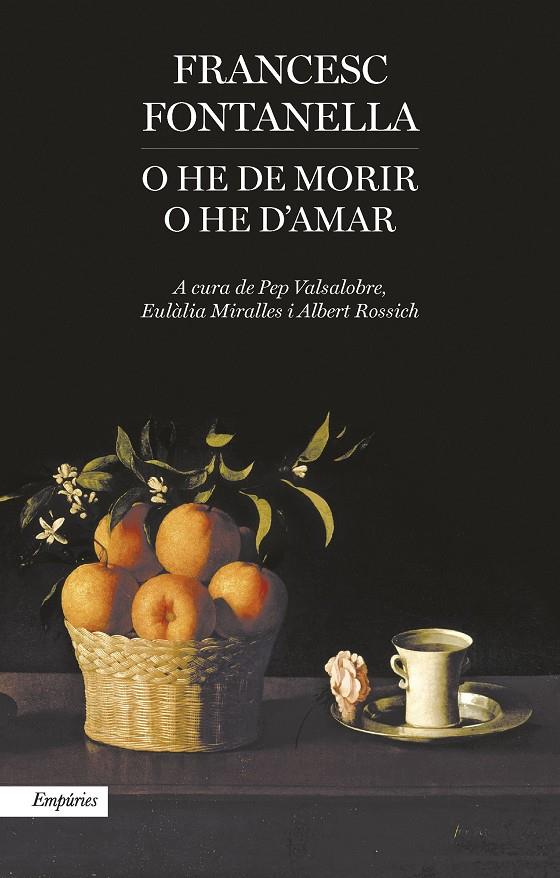 O HE DE MORIR O HE D'AMAR | 9788416367177 | FRANCESC FONTANELLA