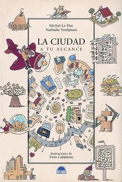 CIUDAD A TU ALCANCE | 9788497542111 | LE DUC, MICHEL