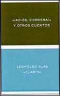 "ADIOS, CORDERA" Y OTROS CUENTOS | 9788484322818 | ALAS CLARIN,LEOPOLDO