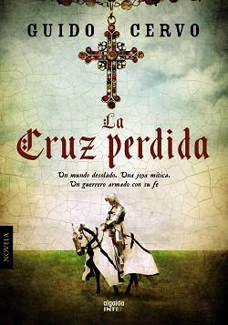 LA CRUZ PERDIDA | 9788498779554 | CERVO, GUIDO