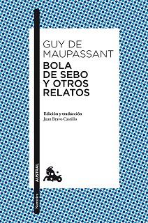 BOLA DE SEBO Y OTROS RELATOS | 9788467039375 | GUY DE MAUPASSANT