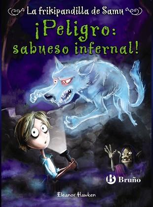 ¡PELIGRO: SABUESO INFERNAL! LA FRIKIPANDILLA DE SAMU, 3 | 9788469601280 | HAWKEN, ELEANOR