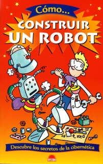 COMO CONSTRUIR UN ROBOT | 9788497542289 | GIFFORD, CLIVE