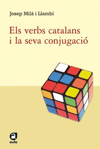 TOTS ELS VERBS I LA SEVA CONJUGACIO | 9788492672059 | MILA, JOSEP