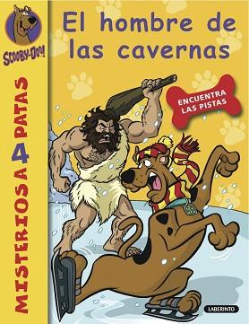 SCOOBY-DOO. EL HOMBRE DE LAS CAVERNAS | 9788484836650 | GELSEY, JAMES