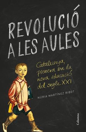 REVOLUCIÓ A LES AULES | 9788466422895 | MARTÍNEZ RIBOT, NÚRIA