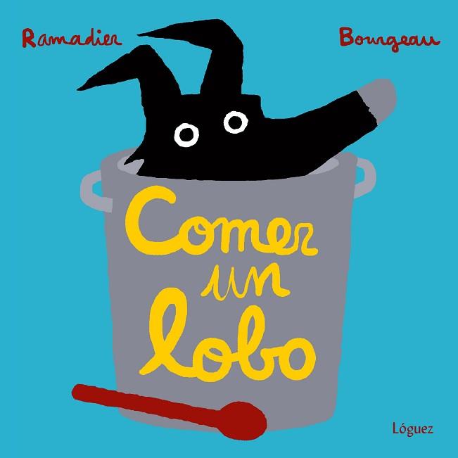 COMER UN LOBO | 9788494565304 | RAMADIER, CÉDRIC