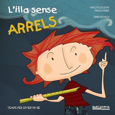 L'ILLA SENSE ARRELS | 9788448932886 | IGLESIAS, CARLOTA/RIBAS, ÀNGELS