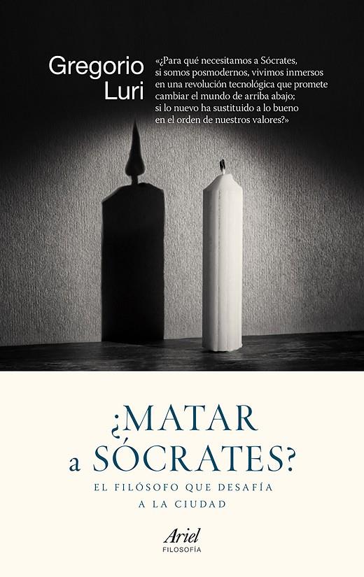 ¿MATAR A SÓCRATES? | 9788434422308 | GREGORIO LURI