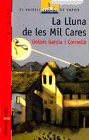 LLUNA DE LES MIL CARES, LA | 9788476292556 | Garc¡a i Cornell$, Dolors