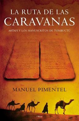 RUTA DE LAS CARAVANAS | 9788408059004 | MANUEL PIMENTEL