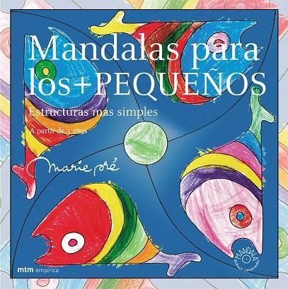 MANDALAS PARA LOS + PEQUES | 9788495590756 | PRE, MARIE